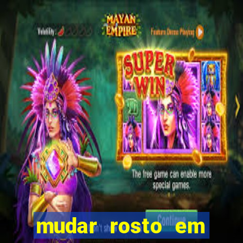 mudar rosto em fotos online